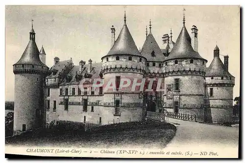 Cartes postales Chaumont Loir et Cher Chateau XV XVI ensemble et entree