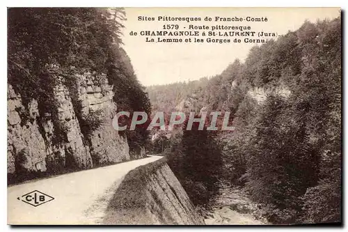 Cartes postales Route Pittoresque de Champagnole a St Laurent Jura la Lemme et les Gorges de Cornu