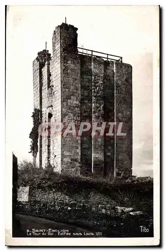 Cartes postales Saint Emilion La Tour du Roi Edifiee sous Louis VIII