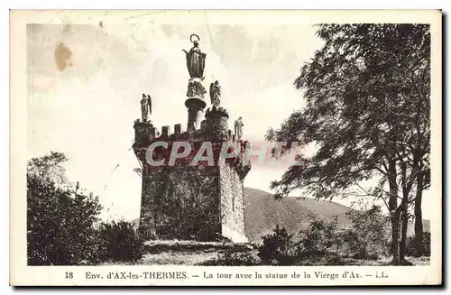 Cartes postales Env d'Ax les Thermes La Tour avee la statue de la Vierge d'Ax