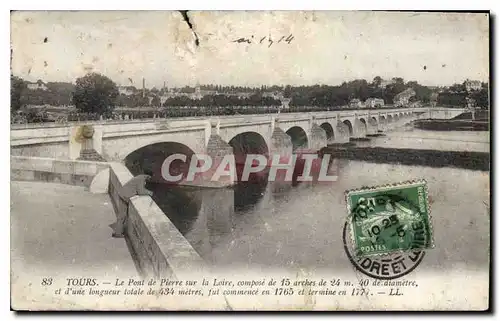 Cartes postales Tours Le Pont de Pierre sur la Loire