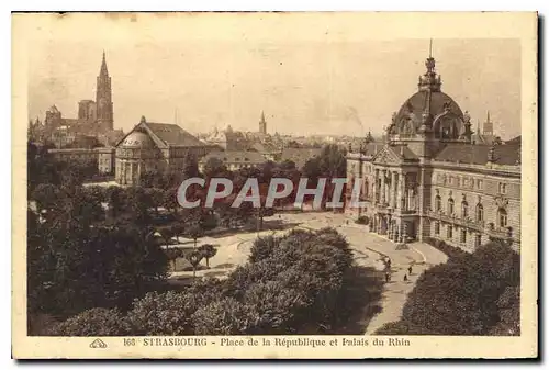 Cartes postales Strasbourg Place de la Republique et Palais du Rhin