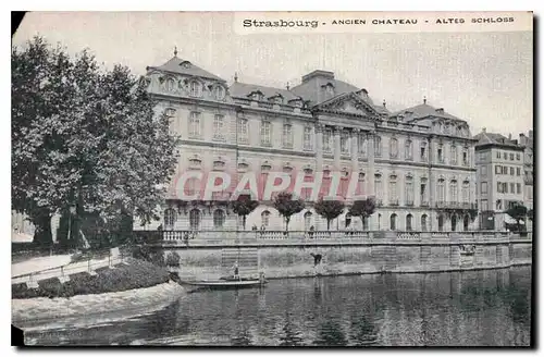 Ansichtskarte AK Strasbourg Ancien Chateau altes Schloss