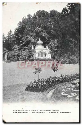 Ansichtskarte AK Strasbourg Orangerie Kiosque Oriental