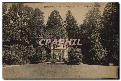 Ansichtskarte AK Strasbourg Orangerie Kiosque oriental