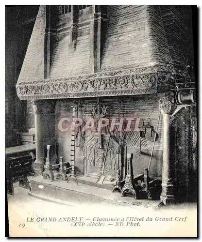 Cartes postales Le Grand Andely Cheminee a l'Hotel du Grand Cerf XVI siecle