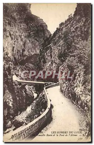 Cartes postales Les Gorges du Loup Nouvelle Route et le Pont de l'Abime