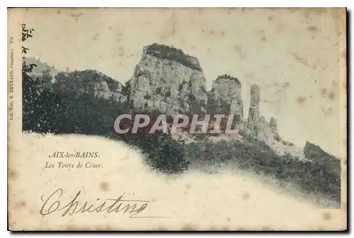 Cartes postales Aix les Bains Les Tours de C�sar