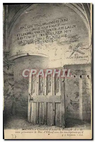 Cartes postales Loches Chambre d'Anne de Bretagne ou a ete tenu prisonnier le Due d'Etheuf avee les inscriptions