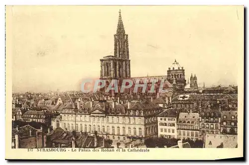 Ansichtskarte AK Strasbourg Le Palais des Rohans et le Carhedrale