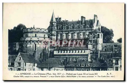 Ansichtskarte AK Amboise Le Chateau Habite Par Louis XI et Louis XII