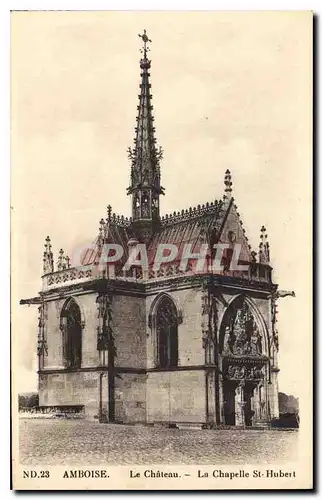 Ansichtskarte AK Amboise Le Chateau La Chapelle St Hubert