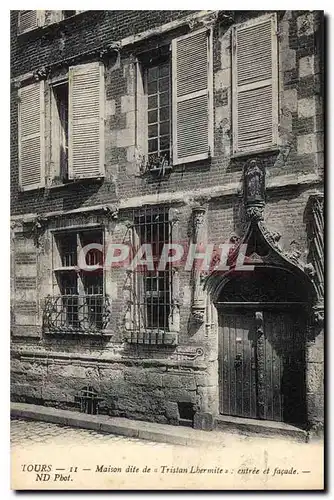 Cartes postales Tours Maison dite de Tristan Lhermite entree et facade