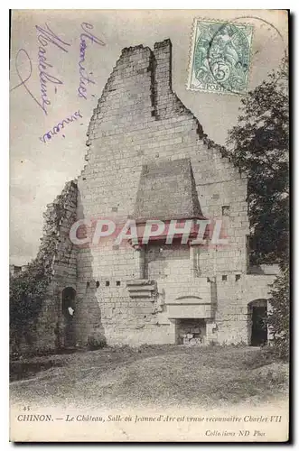 Cartes postales Chinon Le Chateau Sulle ou Jeanne d'Arc est venue reconnaitre Charles VII