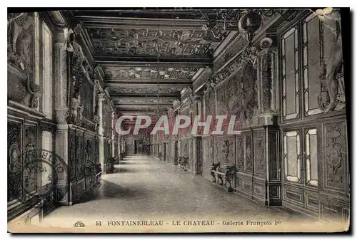 Cartes postales Fontainebleu Le Chateau Galerie Francois 1er