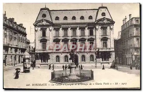 Cartes postales Bordeaux La Caisse d'Espargne et le Groupe de a Gloria Victis