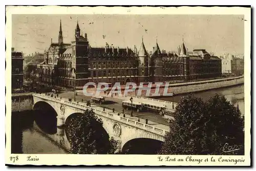 Ansichtskarte AK Paris le Pont au Change et la Conciergerie