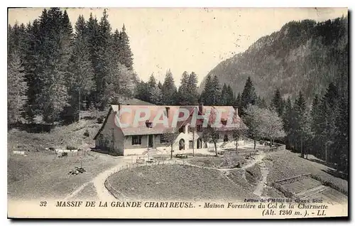 Ansichtskarte AK Massif de la Grande Chartreuse Maison Forestiere du Col de la Charmette