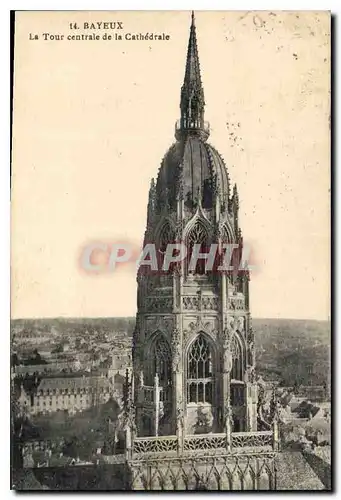 Ansichtskarte AK Bayeux la Tour centrale de la Cathedrale