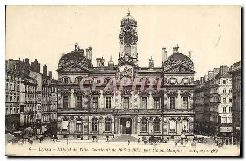Cartes postales Lyon l'Hotel de Ville construit de 1646 a 1672 par Simon Maupin