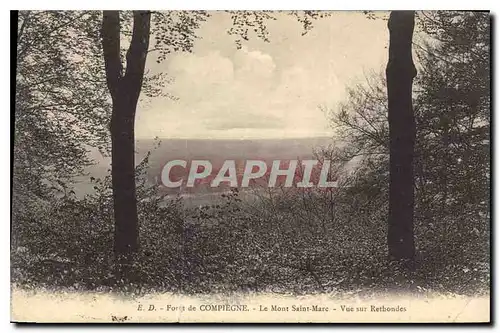 Ansichtskarte AK Foret de Compiegne le Mont Saint Marc vue sur Rethondes