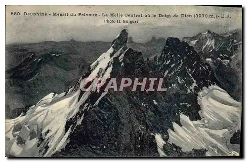 Cartes postales Dauphine Massif du Pelvoux la Meije central ou le Doigt de Dieu photo H Guiguet