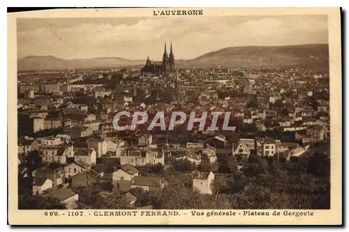 Ansichtskarte AK L'Auvergne Clermont Ferrand vue generale plateau de Gergovie