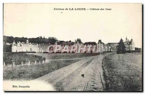Ansichtskarte AK Environs de la Loupe Chateau des Vaux