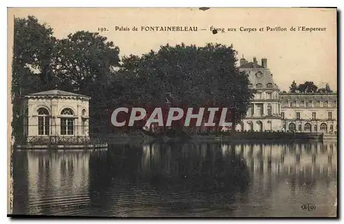 Ansichtskarte AK Palais de Fontainebleau Etang aux Carpes et Pavillon de l'Empereur