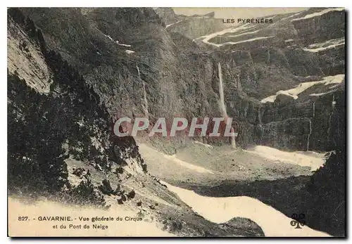 Cartes postales Gavarnie vue generale du Cirque et du Pont de Neige