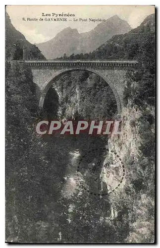 Ansichtskarte AK Les Pyrenees route de Gavarnie le Pont Napoleon