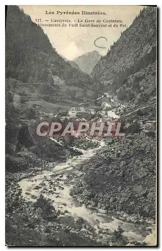 Ansichtskarte AK Les Pyrenees Illustree Cauterets le Gave de Cauterets Etablissement du petit Saint Sauveur et du