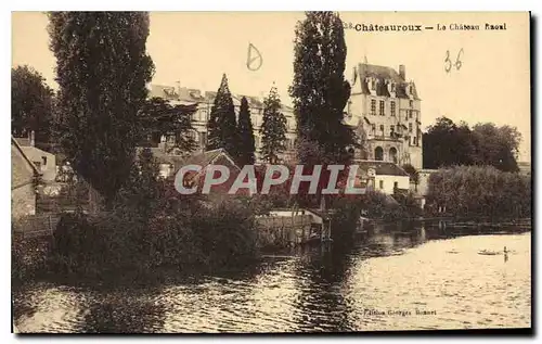 Cartes postales Chateauroux le Chateau Raoul