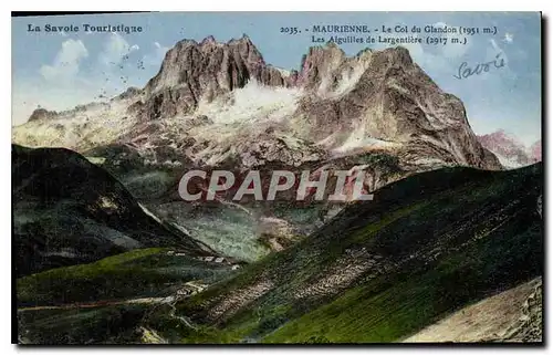 Ansichtskarte AK La Savoie Touristique Maurienne le Col du Glandon les Aiguilles de Largentiere
