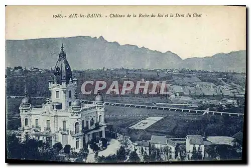 Cartes postales Aix les Bains Chateau de la roche du Roi et la Dent du Chat
