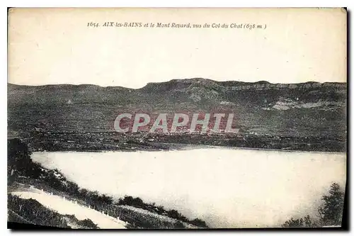 Cartes postales Aix les Bains et le Mont Revard vus du Col du Chat