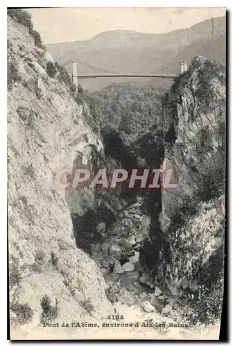 Cartes postales Pont de l'Abime environs d'Aix les Bains