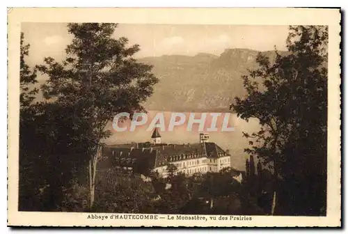 Cartes postales Abbaye d'Hautecombe le Monastere vu des Prairies