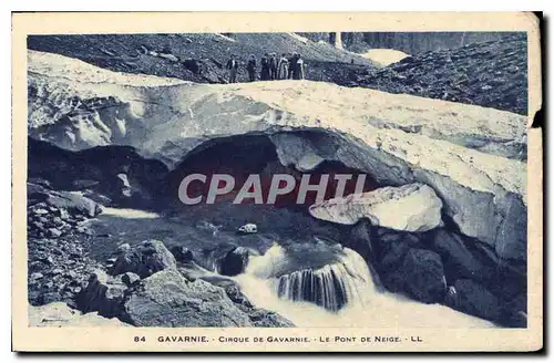 Cartes postales Gavarnie Cirque de Gavarnie Le Pont de Neige