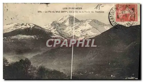 Cartes postales Les Pyrenees Le pic du Midi vue prise de la Route de Toulouse