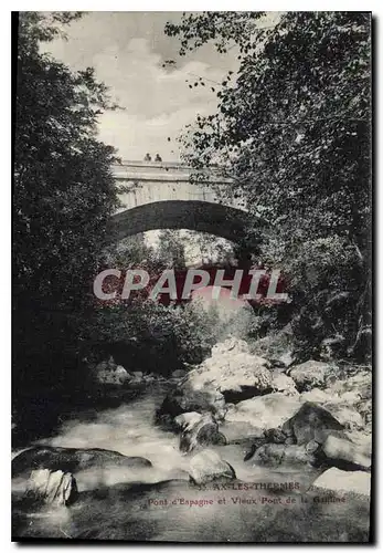 Cartes postales Ax les Thermes Pont d'Espagne et Vieux Pont de la