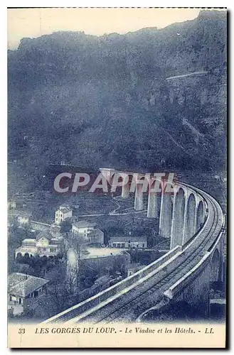 Cartes postales Les Gorges du Loup Le Viaduc et les Hotels