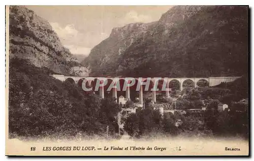 Cartes postales Les Gorges du Loup Le Viaduc et l'Entree des Gorges