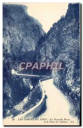 Cartes postales Les Gorges du Loup La Nouvelle Route et le Pont de l'Abime