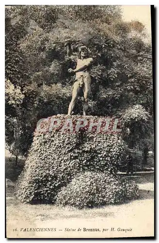 Ansichtskarte AK Valenciennes Statue de Brennus par H Gauquie