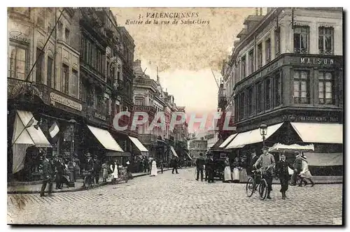 Cartes postales Valenciennes Entree de la Rue de Saint Gery