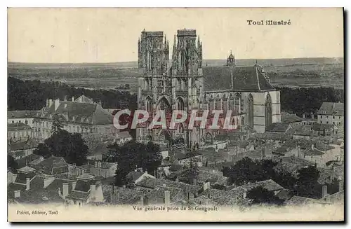 Cartes postales Toul Illustre vue generale prise de St Gengoult