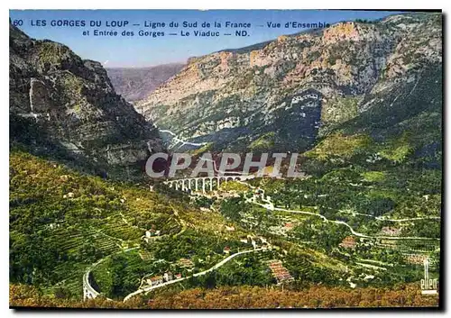 Cartes postales Les Gorges du Loup Ligne du Sud de la France vue d'ensemble et entree des Gorges le Viaduc