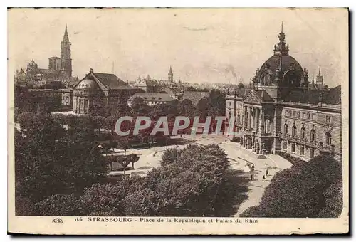 Cartes postales Strasbourg Place de la Republique et Palais du Rhin