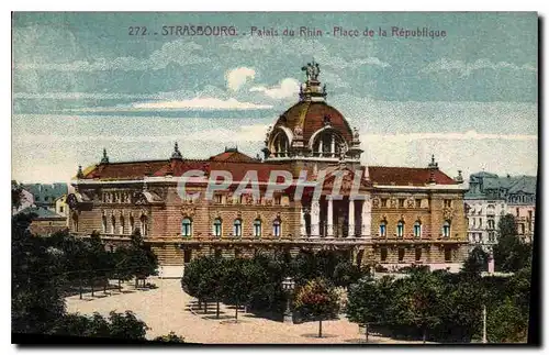 Cartes postales Strasbourg Palais du Rhin Place de la Republique
